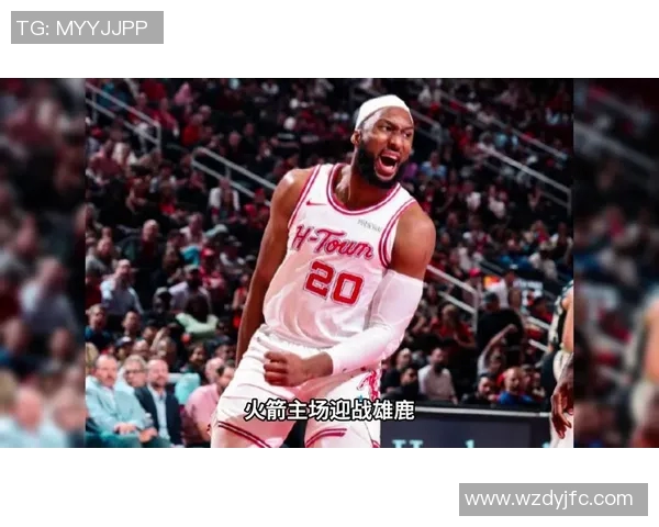 2019年火箭与雄鹿精彩对决直播回顾及赛后分析